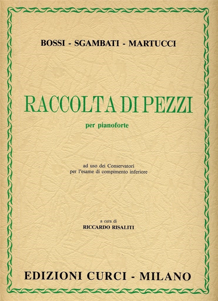 Raccolta Di Pezzi(Bossi/Sgambati/Martucci)